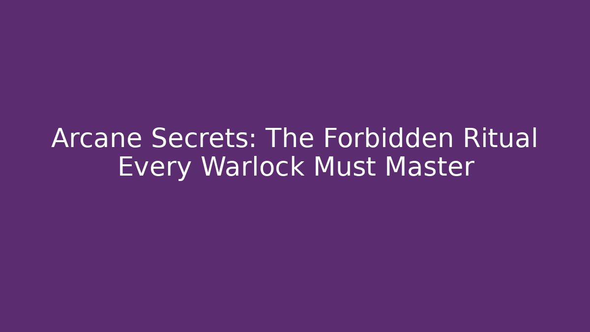 Arcane Secrets: The Forbidden Ritual Every Warlock Must Master - Buddy Program