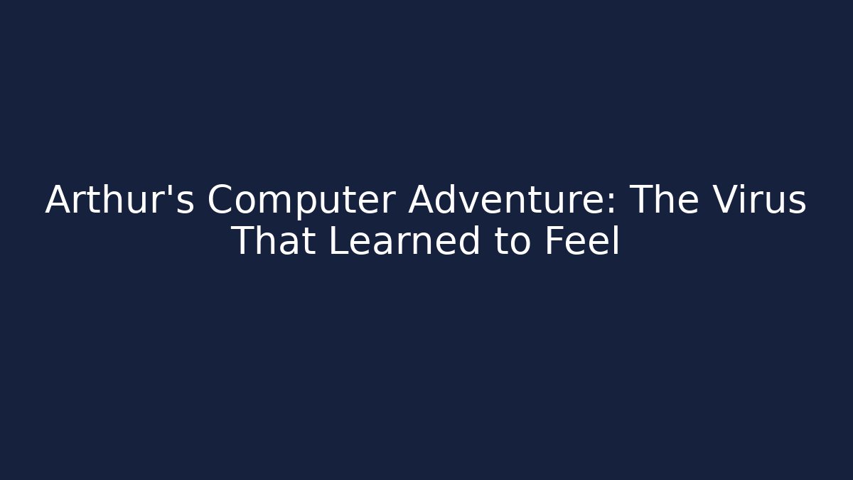 Arthur's Computer Adventure: The Virus That Learned to Feel - Buddy Program