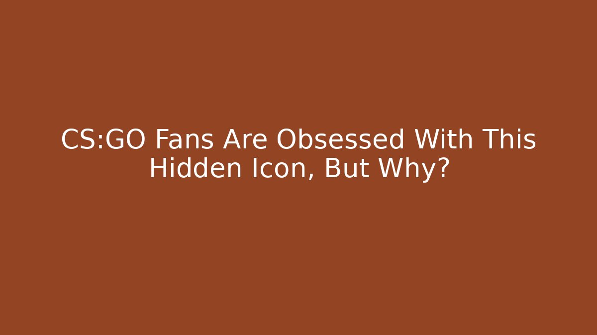 CS:GO Fans Are Obsessed With This Hidden Icon, But Why?