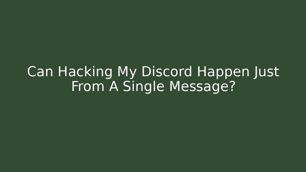 Can Hacking My Discord Happen Just From A Single Message? - Buddy Program