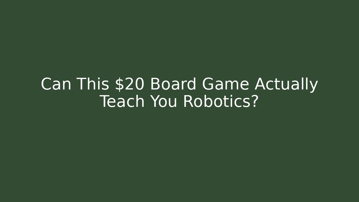 Can This $20 Board Game Actually Teach You Robotics? - Buddy Program