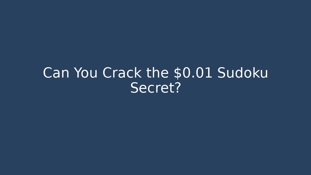 Can You Crack the $0.01 Sudoku Secret? - Buddy Program