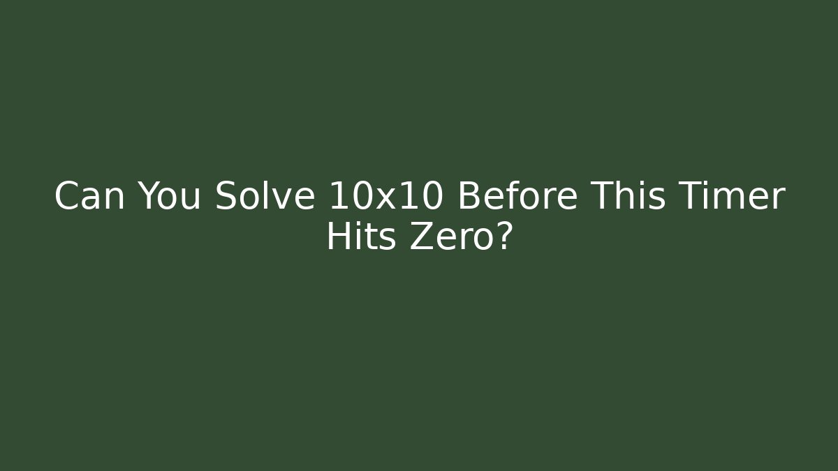 Can You Solve 10x10 Before This Timer Hits Zero? - Buddy Program