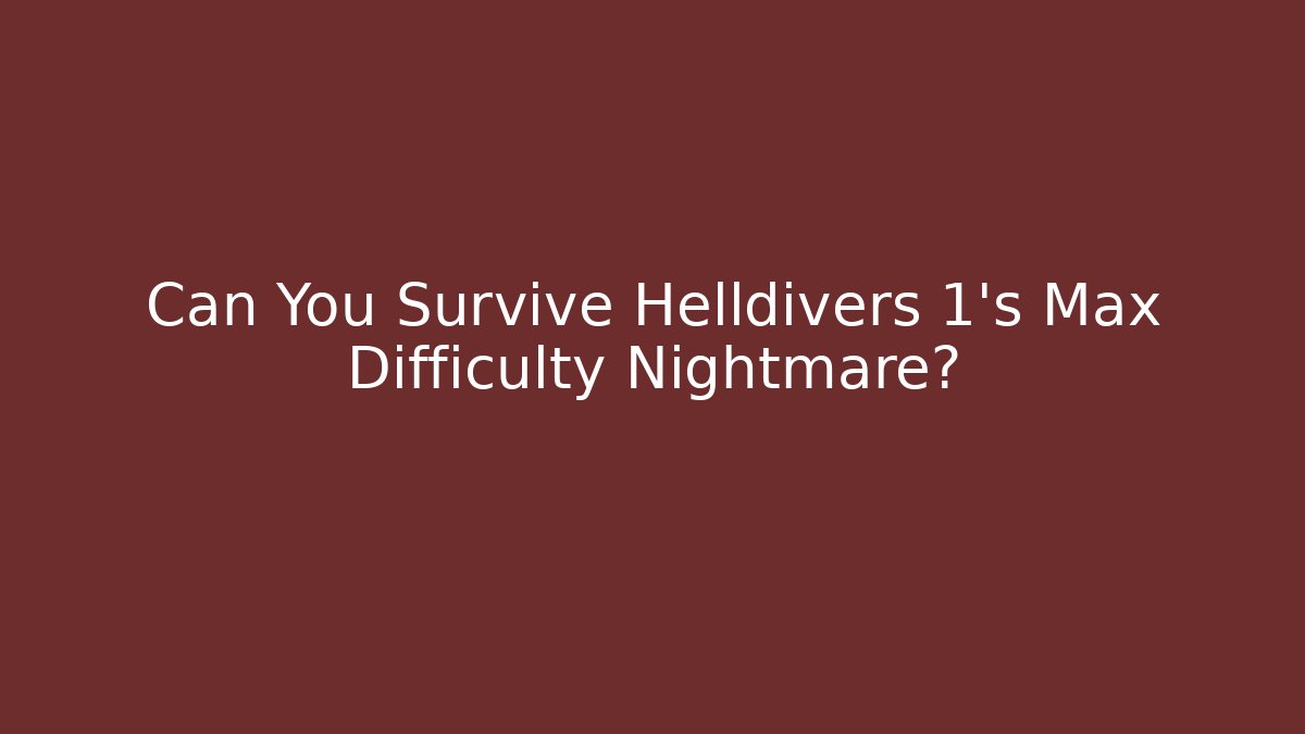 Can You Survive Helldivers 1's Max Difficulty Nightmare? - Buddy Program
