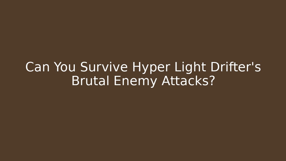 Can You Survive Hyper Light Drifter's Brutal Enemy Attacks?