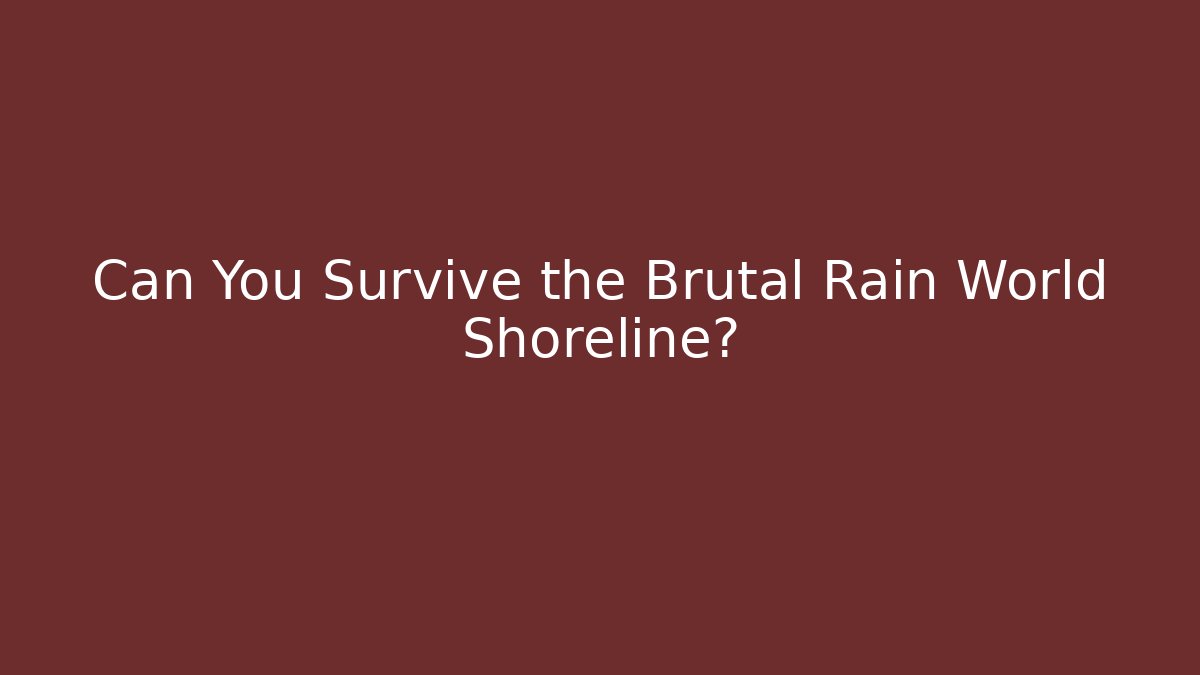 Can You Survive the Brutal Rain World Shoreline?