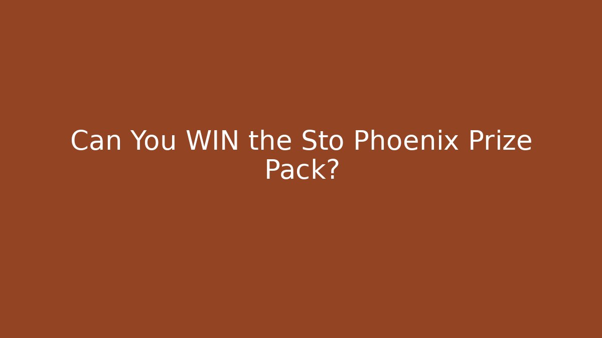 Can You WIN the Sto Phoenix Prize Pack? - Buddy Program