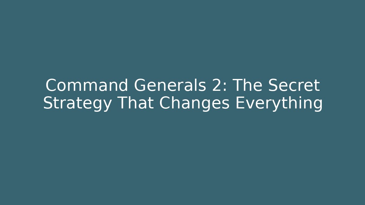 Command Generals 2: The Secret Strategy That Changes Everything - Buddy Program