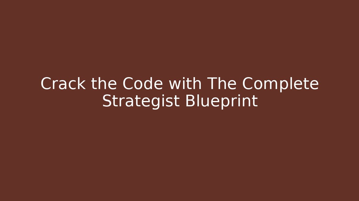 Crack the Code with The Complete Strategist Blueprint - Buddy Program