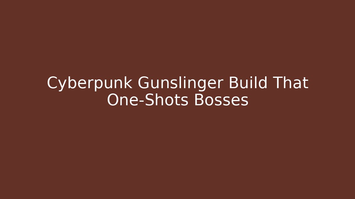 Cyberpunk Gunslinger Build That One-Shots Bosses - Buddy Program