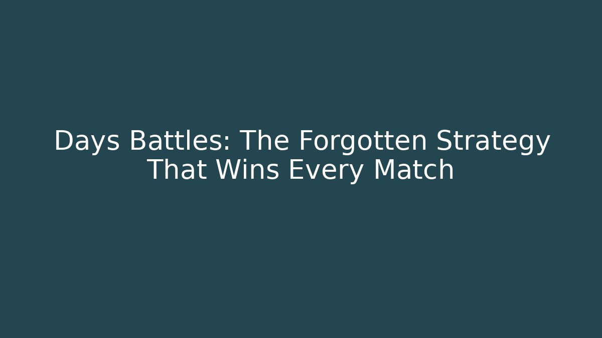 Days Battles: The Forgotten Strategy That Wins Every Match - Buddy Program