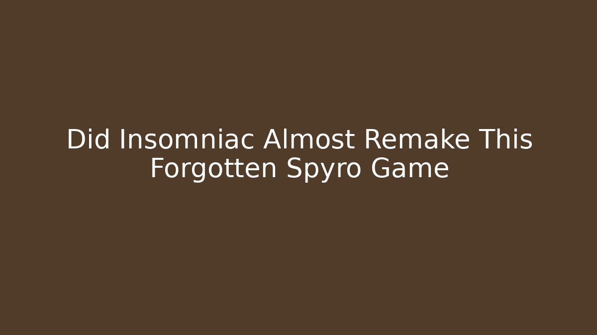 Did Insomniac Almost Remake This Forgotten Spyro Game - Buddy Program