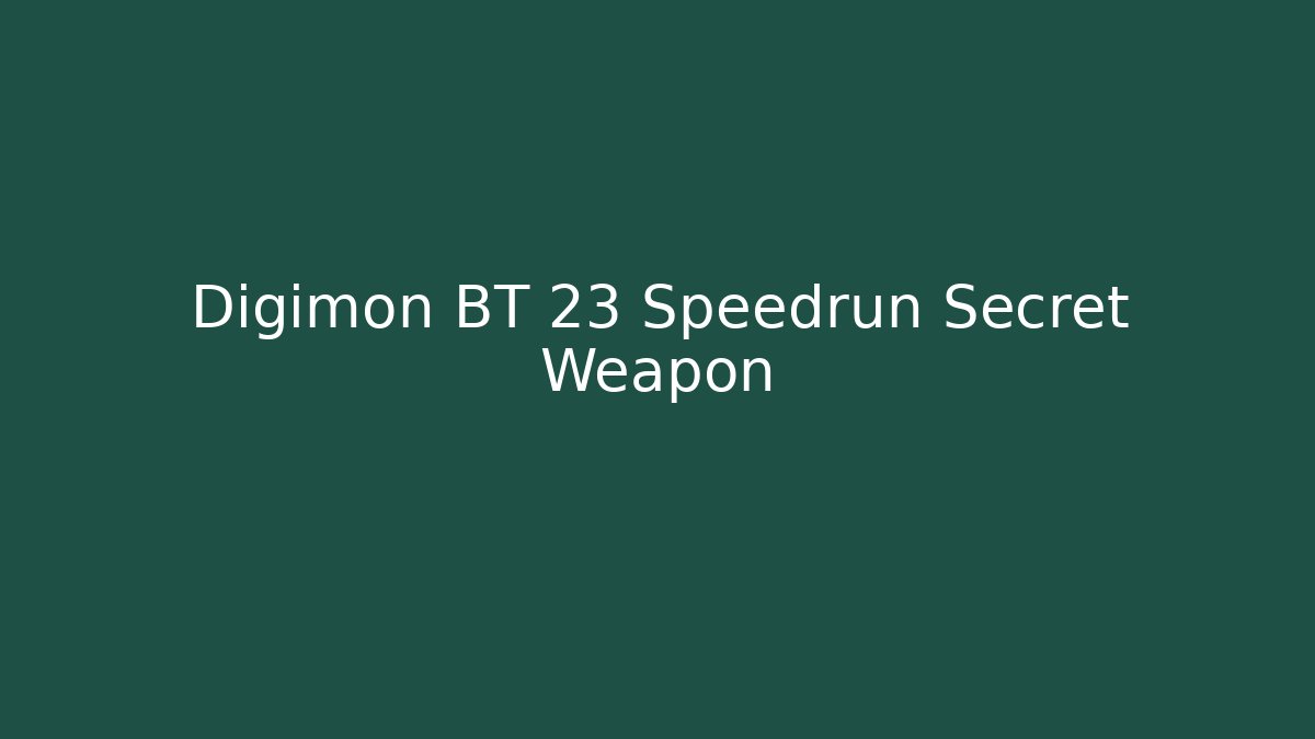Digimon BT 23 Speedrun Secret Weapon - Buddy Program