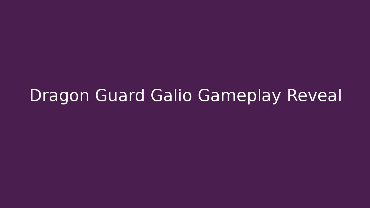 Dragon Guard Galio Gameplay Reveal - Buddy Program