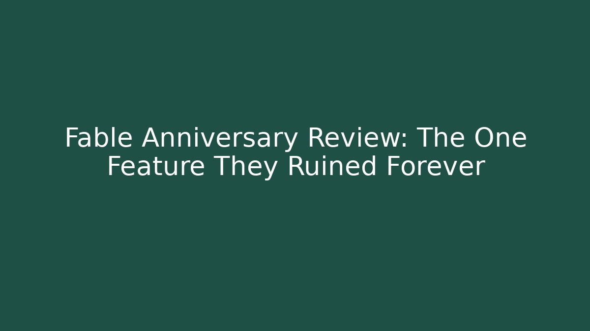 Fable Anniversary Review: The One Feature They Ruined Forever