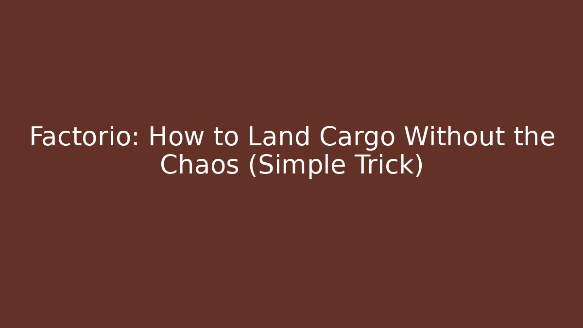 Factorio: How to Land Cargo Without the Chaos (Simple Trick)