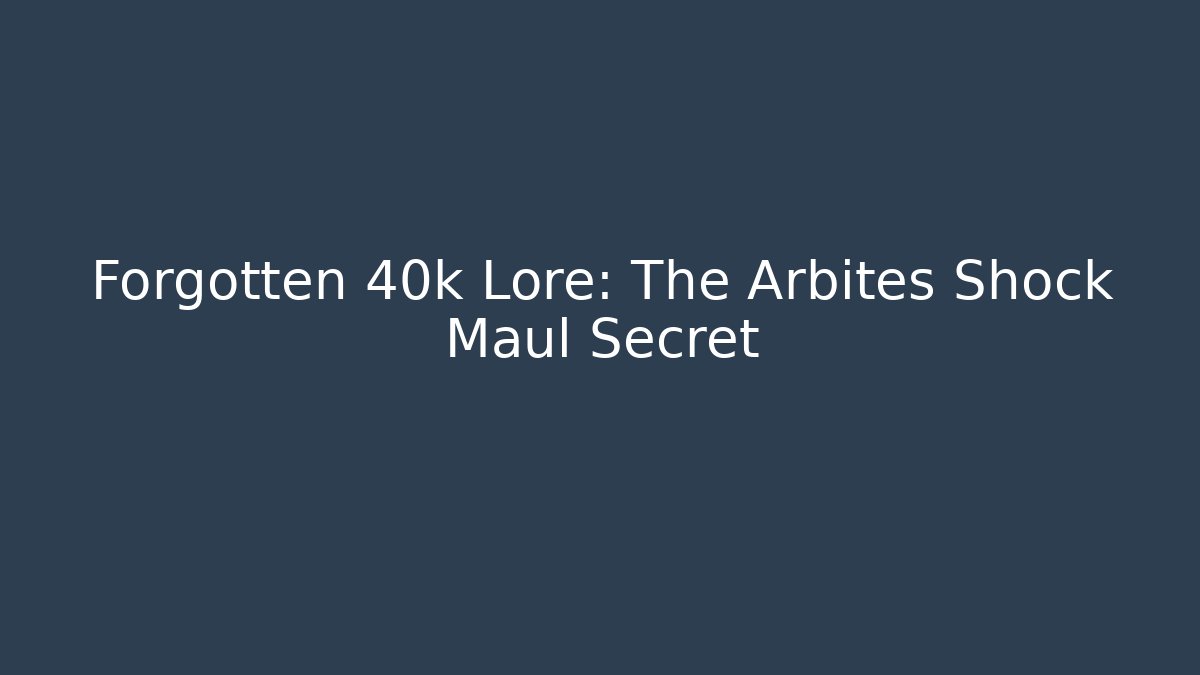 Forgotten 40k Lore: The Arbites Shock Maul Secret