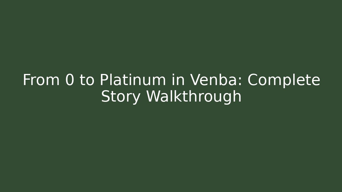 From 0 to Platinum in Venba: Complete Story Walkthrough