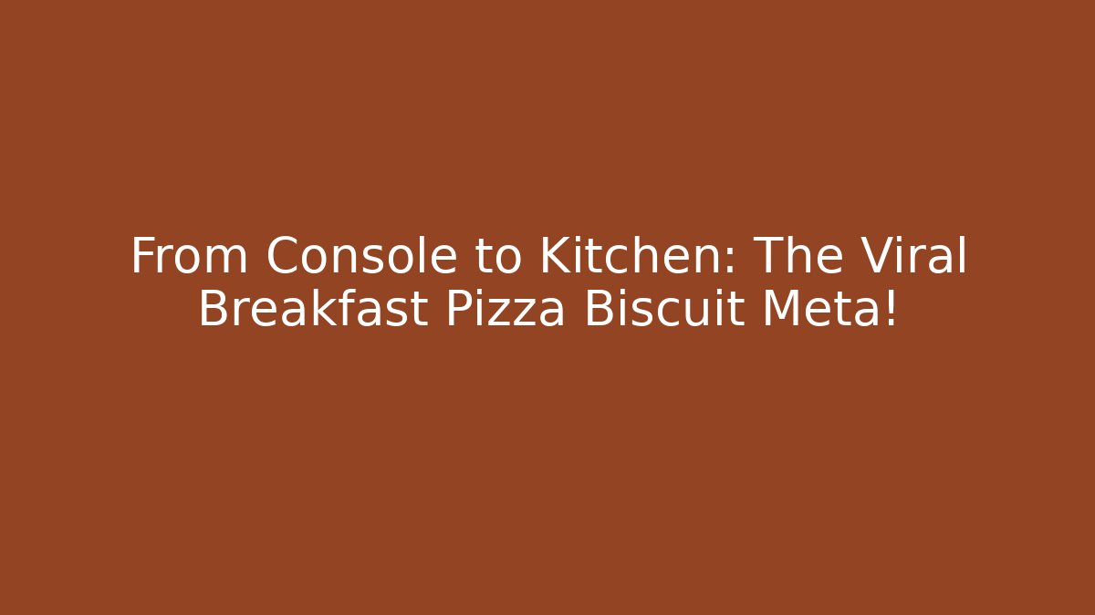 From Console to Kitchen: The Viral Breakfast Pizza Biscuit Meta!