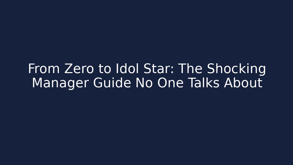 From Zero to Idol Star: The Shocking Manager Guide No One Talks About - Buddy Program