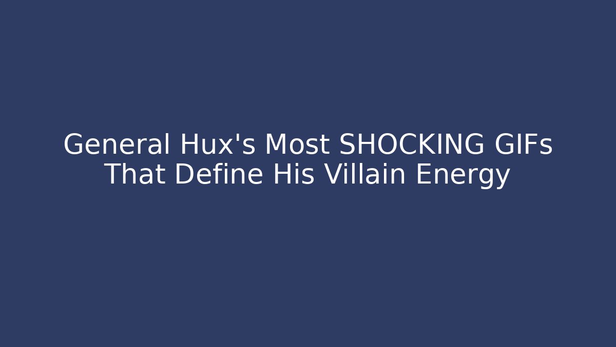 General Hux's Most SHOCKING GIFs That Define His Villain Energy