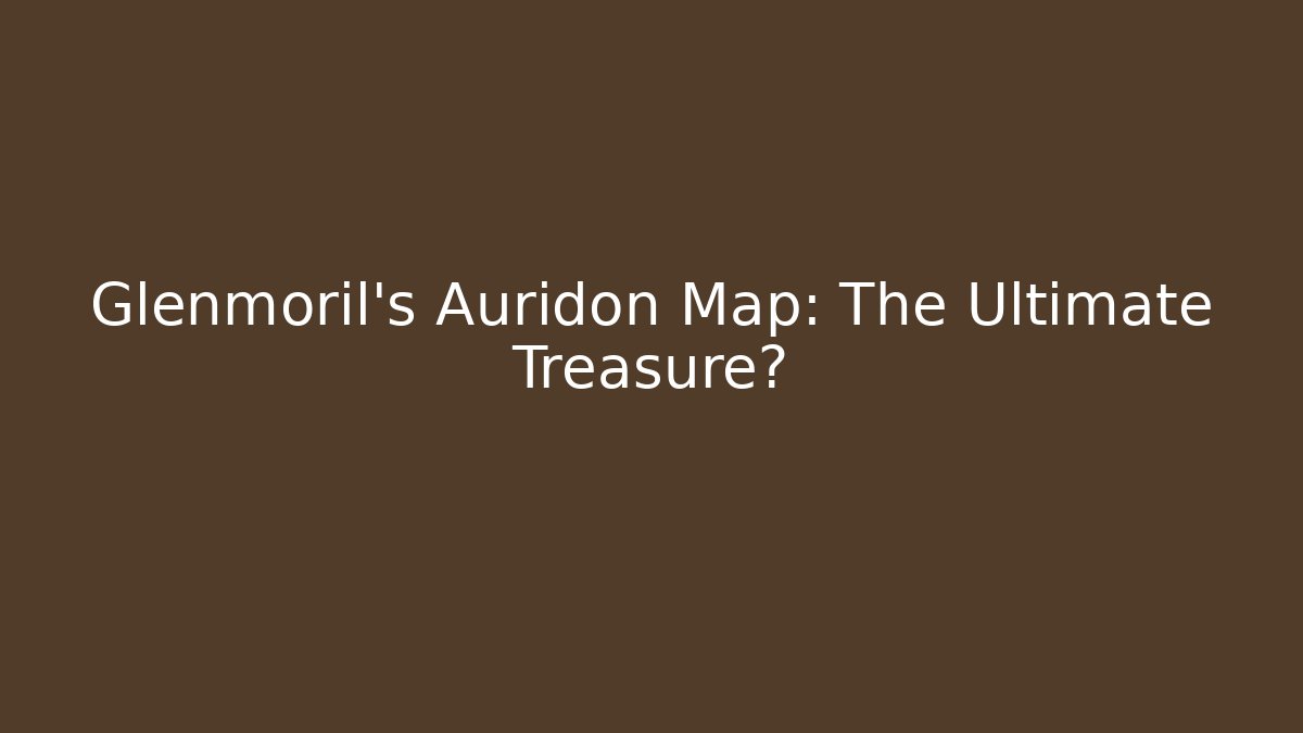 Glenmoril's Auridon Map: The Ultimate Treasure? - Buddy Program