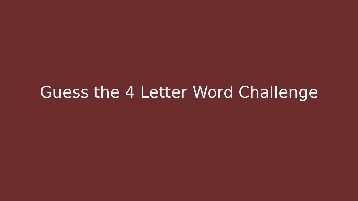 Guess the 4 Letter Word Challenge - Buddy Program