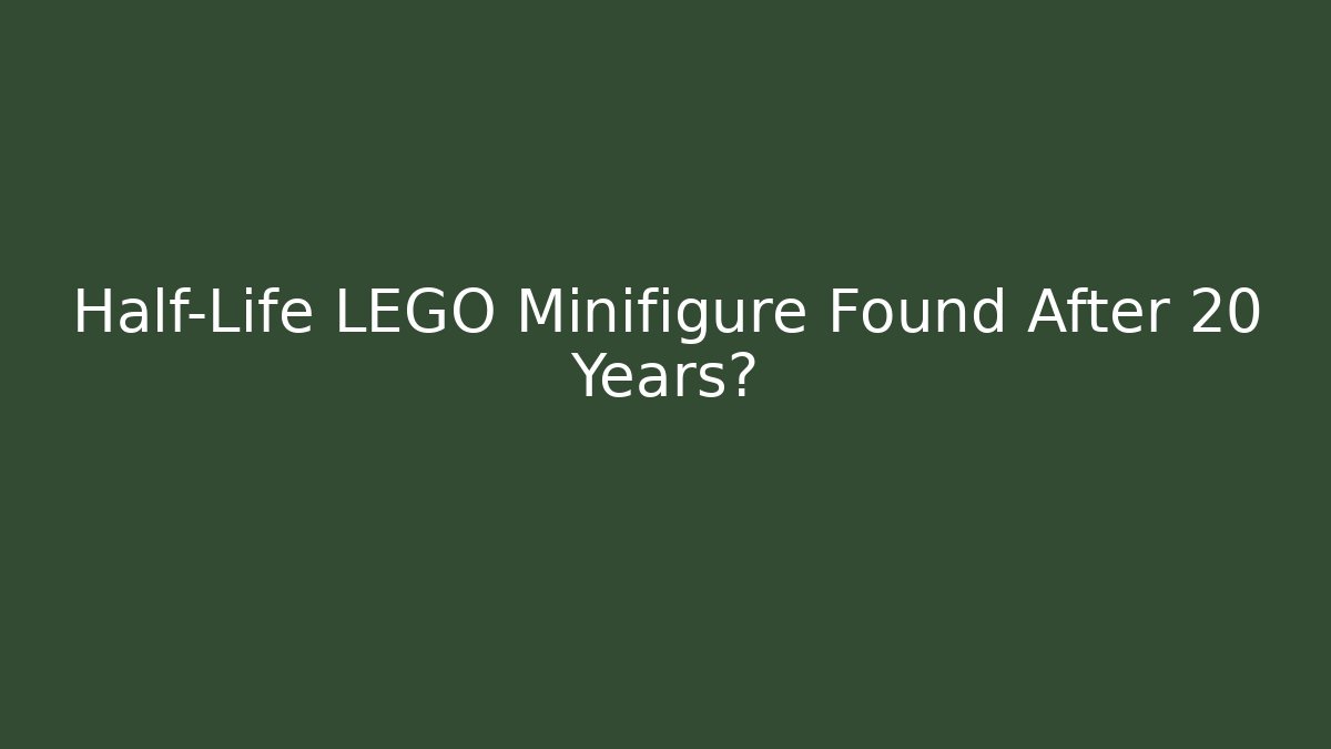 Half-Life LEGO Minifigure Found After 20 Years?