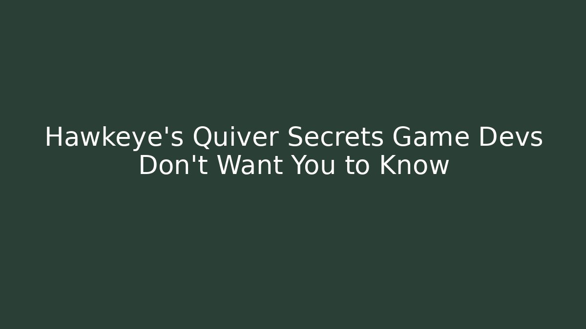 Hawkeye's Quiver Secrets Game Devs Don't Want You to Know - Buddy Program