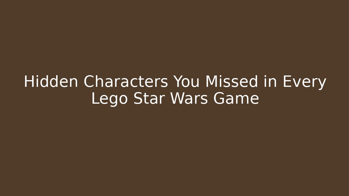 Hidden Characters You Missed in Every Lego Star Wars Game - Buddy Program