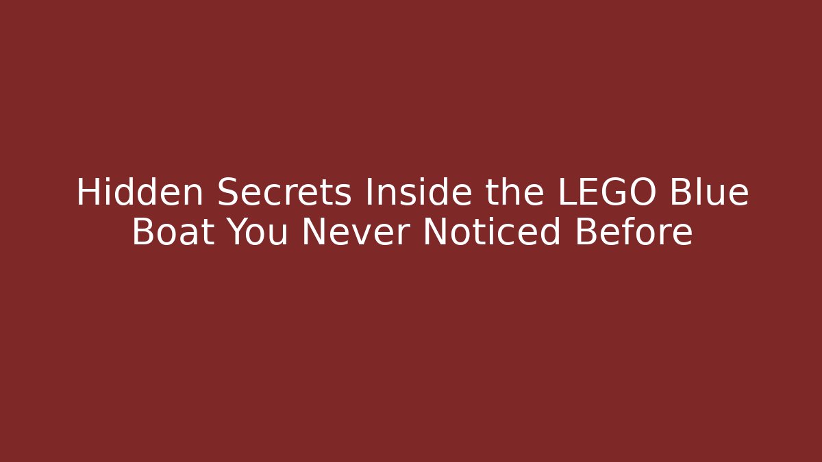 Hidden Secrets Inside the LEGO Blue Boat You Never Noticed Before - Buddy Program