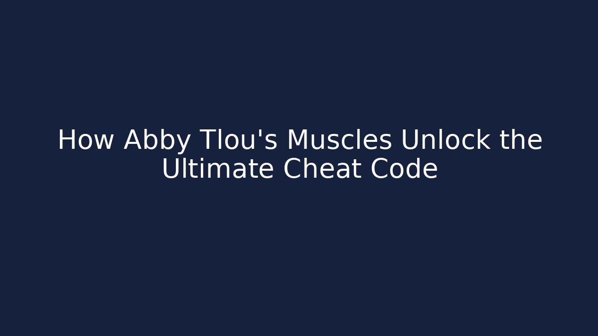 How Abby Tlou’s Muscles Unlock the Ultimate Cheat Code - Buddy Program