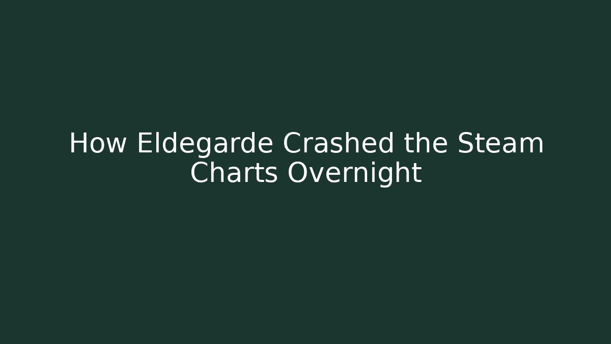 How Eldegarde Crashed the Steam Charts Overnight - Buddy Program