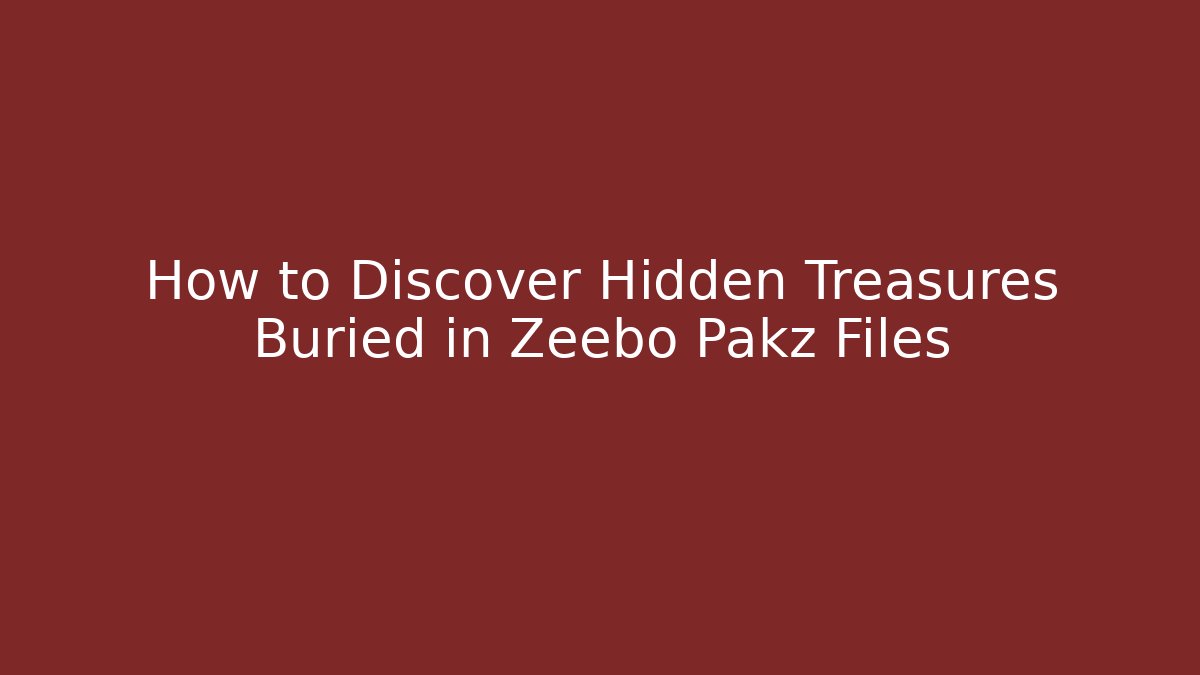 How to Discover Hidden Treasures Buried in Zeebo Pakz Files
