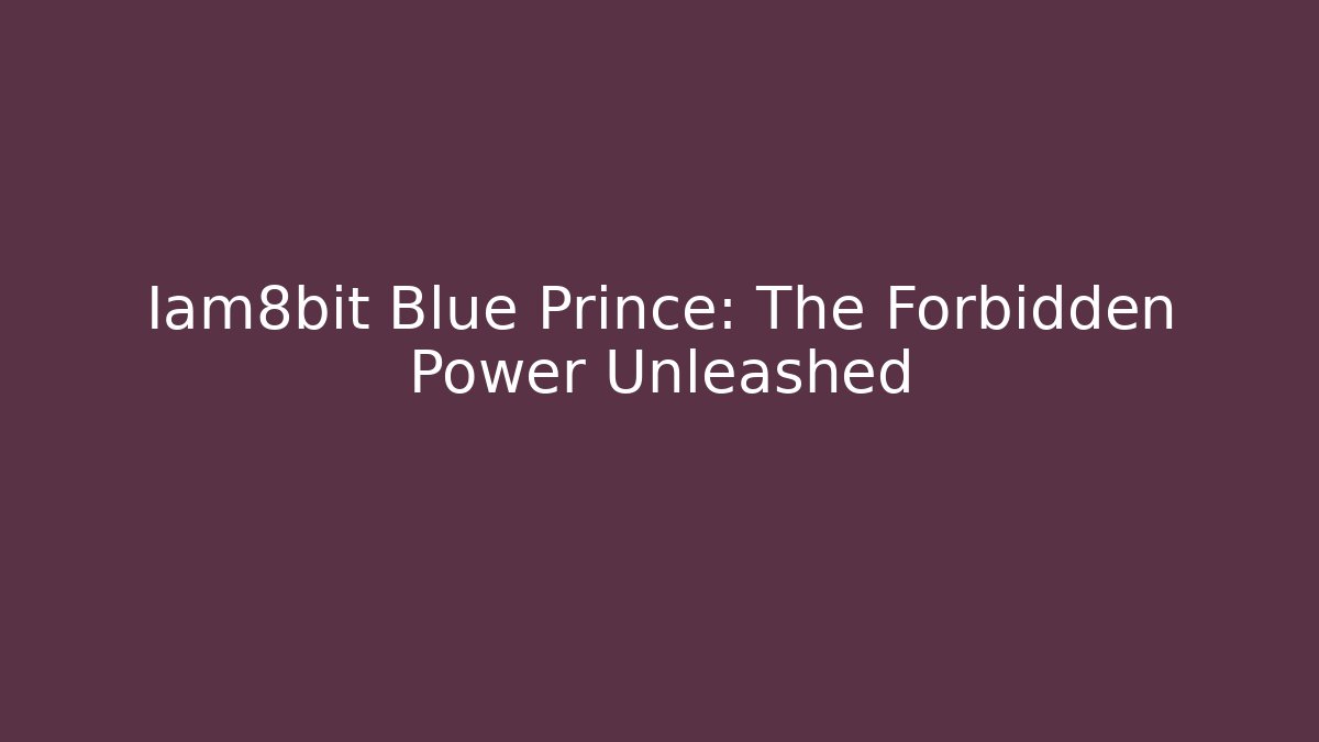 Iam8bit Blue Prince: The Forbidden Power Unleashed