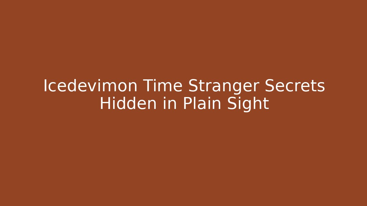Icedevimon Time Stranger Secrets Hidden in Plain Sight - Buddy Program