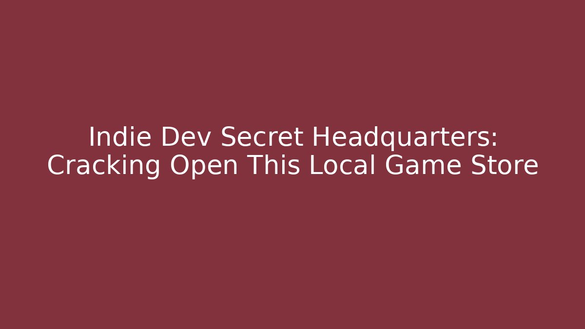 Indie Dev Secret Headquarters: Cracking Open This Local Game Store - Buddy Program