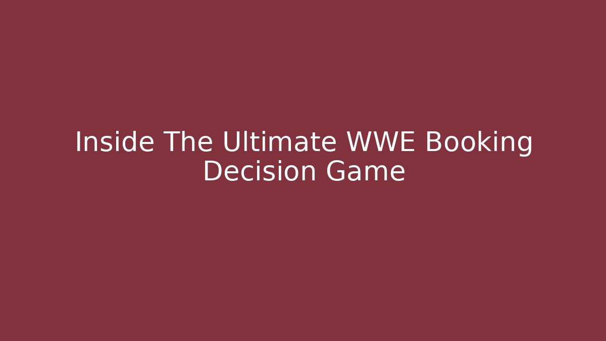 Inside The Ultimate WWE Booking Decision Game - Buddy Program