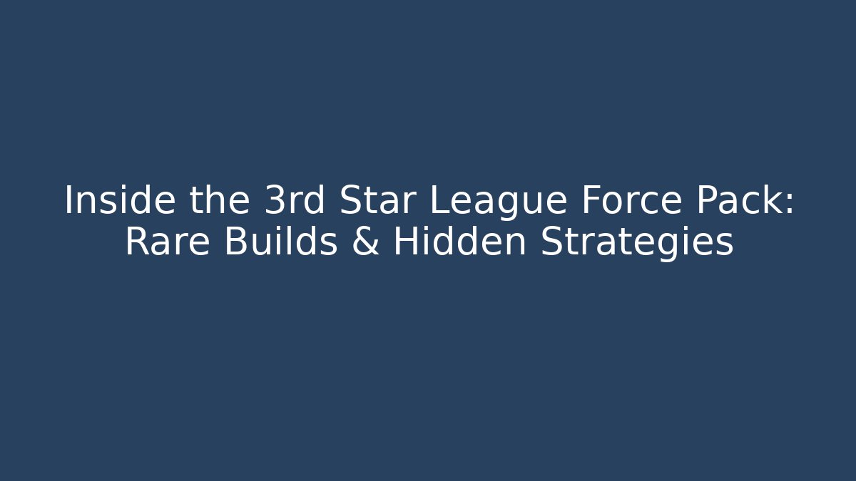 Inside the 3rd Star League Force Pack: Rare Builds & Hidden Strategies