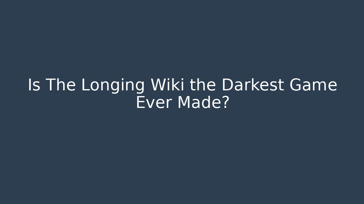 Is The Longing Wiki the Darkest Game Ever Made? - Buddy Program