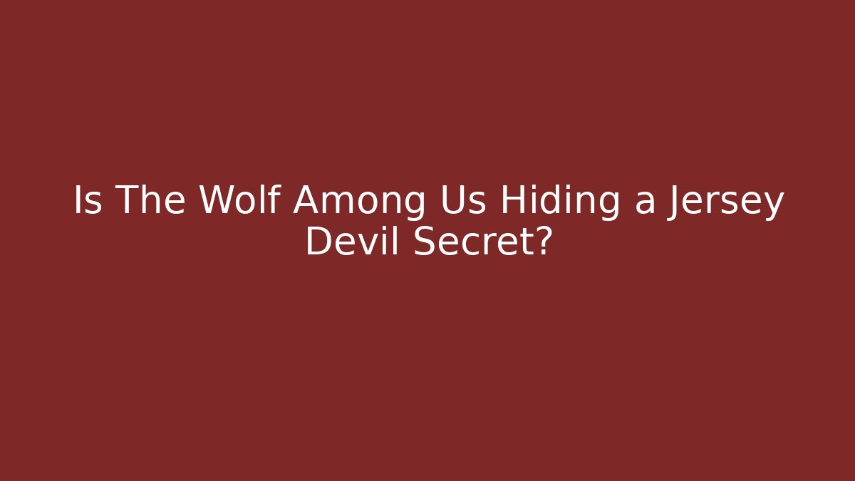 Is The Wolf Among Us Hiding a Jersey Devil Secret?