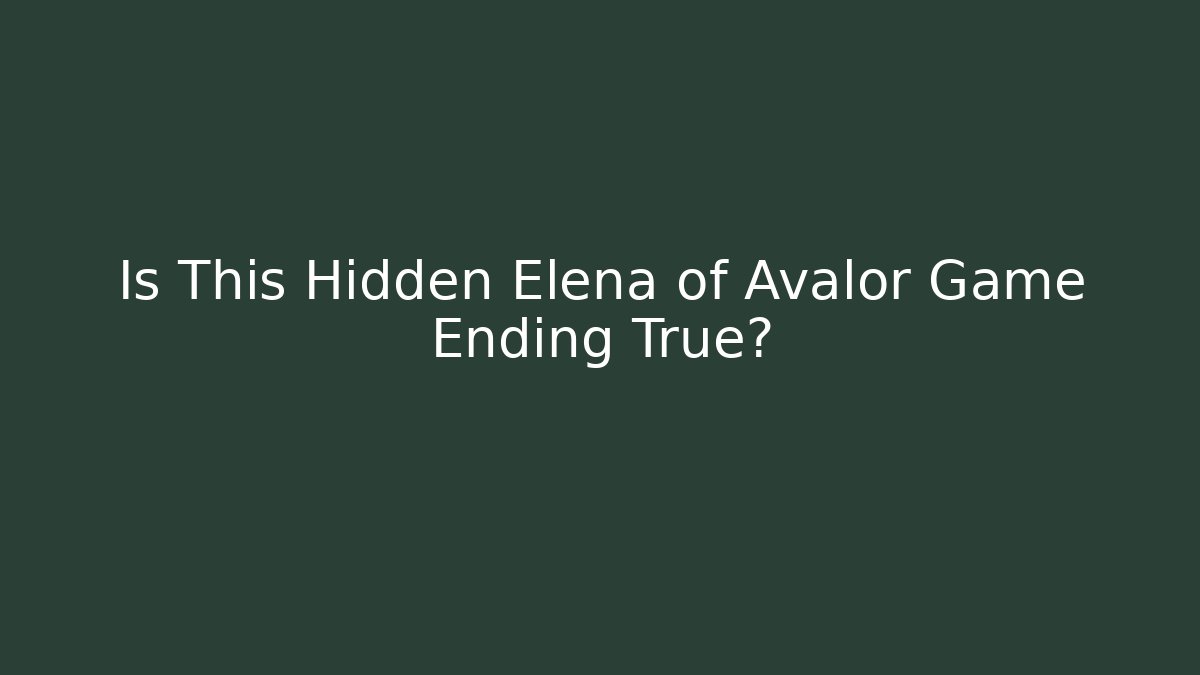 Is This Hidden Elena of Avalor Game Ending True?
