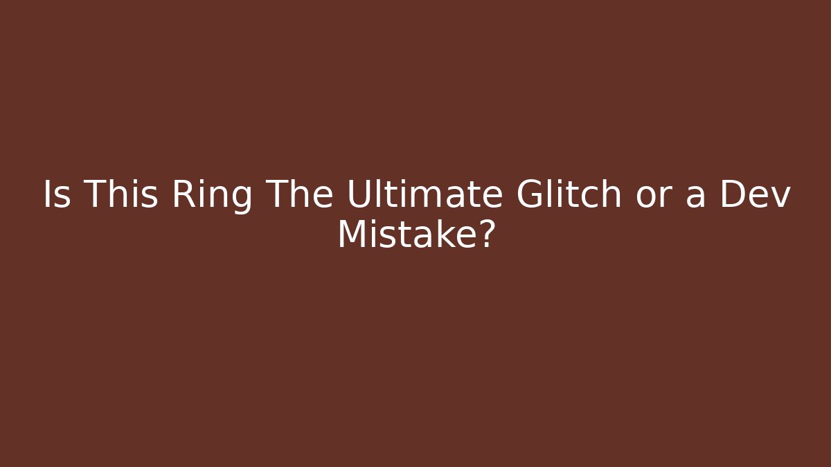 Is This Ring The Ultimate Glitch or a Dev Mistake? - Buddy Program