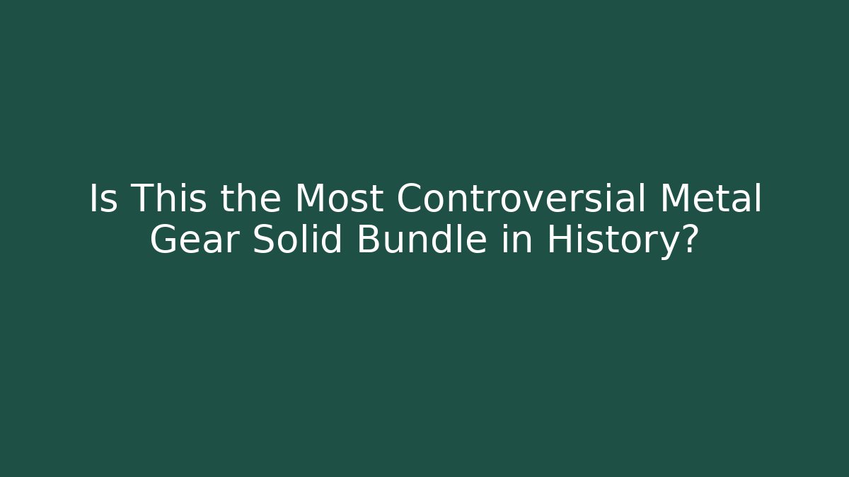 Is This the Most Controversial Metal Gear Solid Bundle in History?