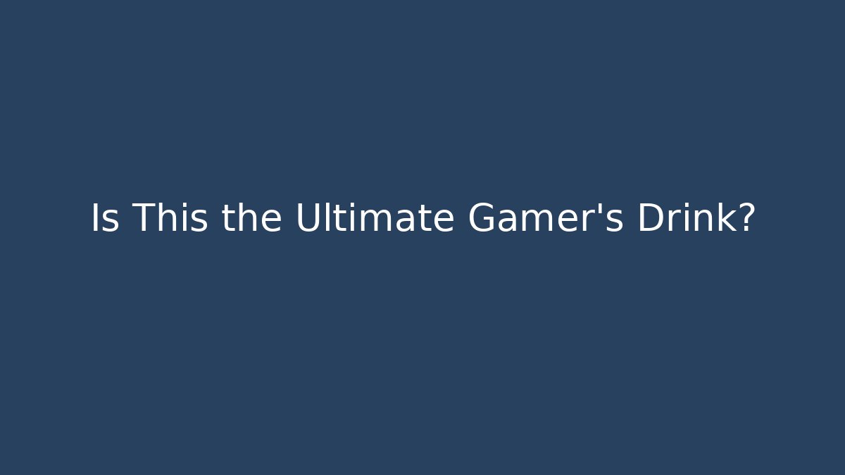 Is This the Ultimate Gamer's Drink? - Buddy Program