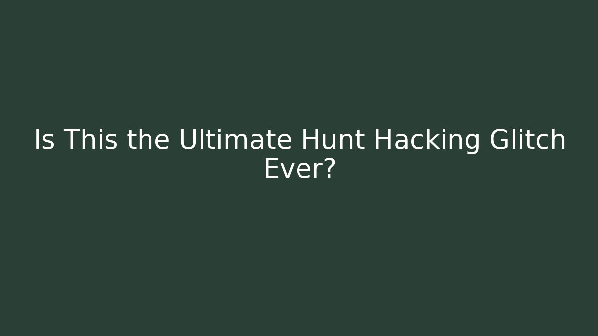 Is This the Ultimate Hunt Hacking Glitch Ever? - Buddy Program