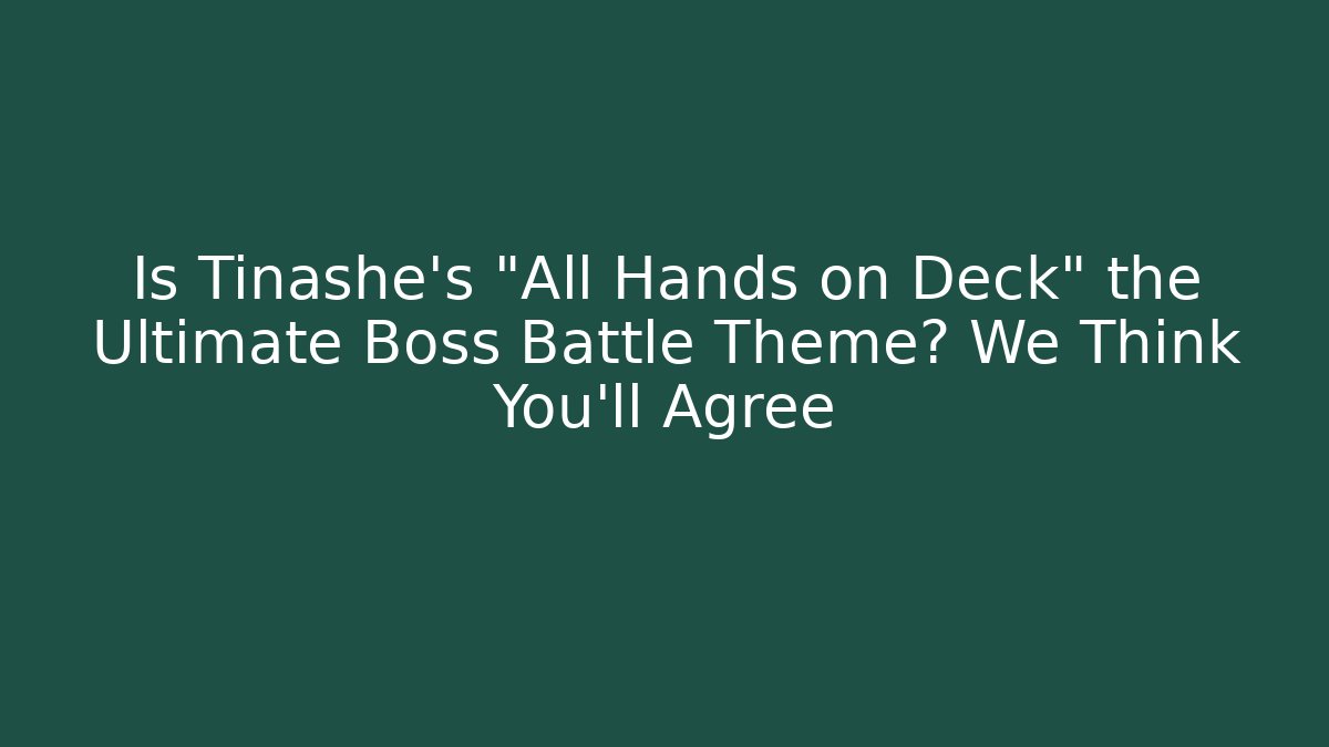 Is Tinashe's "All Hands on Deck" the Ultimate Boss Battle Theme? We Think You'll Agree