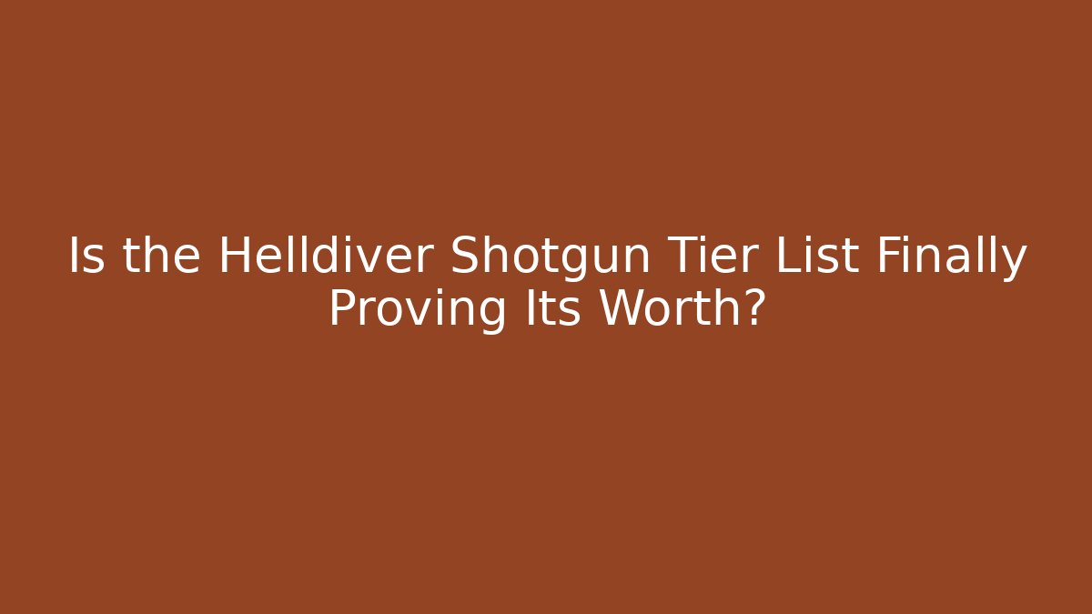 Is the Helldiver Shotgun Tier List Finally Proving Its Worth? - Buddy Program