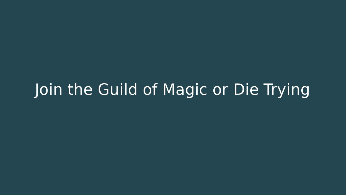 Join the Guild of Magic or Die Trying - Buddy Program