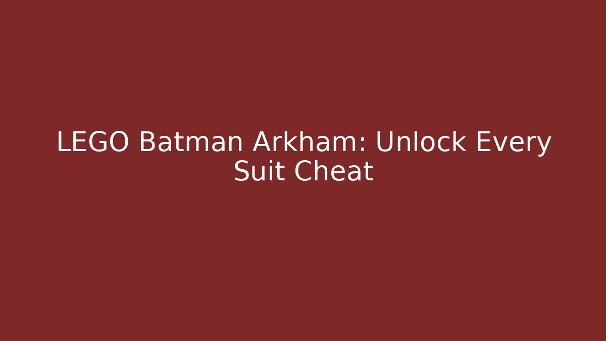 LEGO Batman Arkham: Unlock Every Suit Cheat - Buddy Program